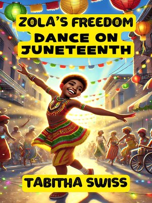 cover image of Zola's Freedom Dance on Juneteenth